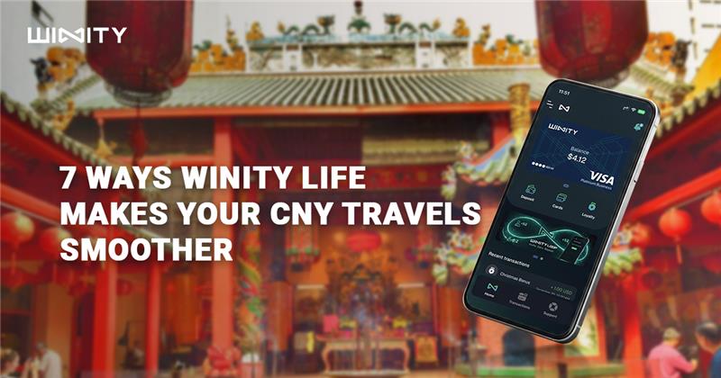 Spend Like a Stallion on the Move: 7 Ways Winity Life Makes Your CNY Travels Smoother